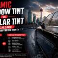 Ceramic Window Tint vs Regular Tint in Calgary: Is the Price Difference Worth It?